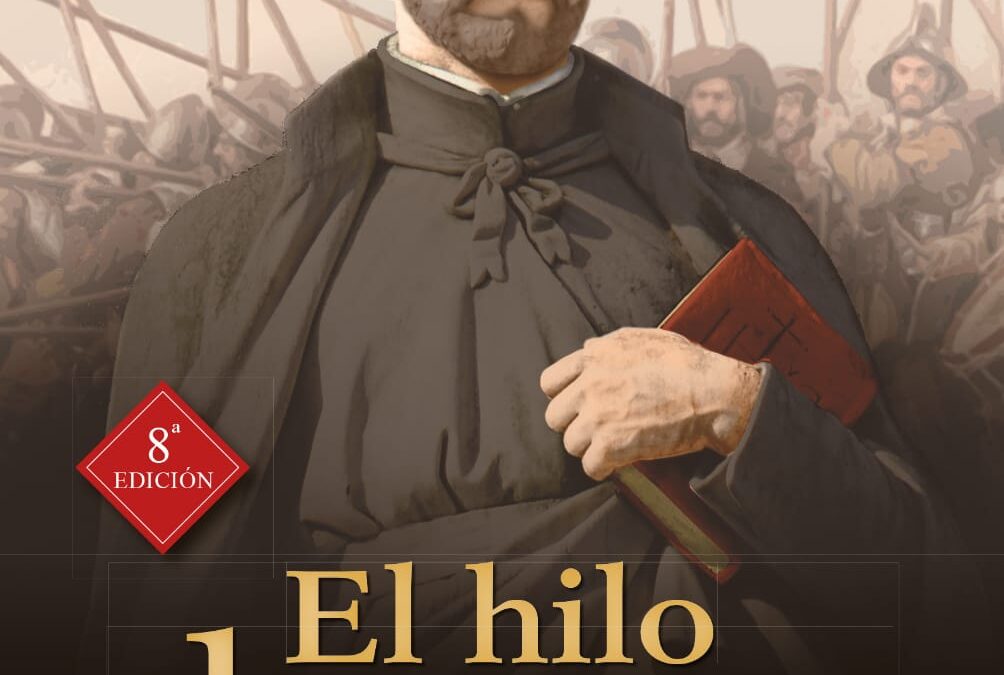 El Hilo de Oro; Una novela sobre la vida y época de San Ignacio de Loyola